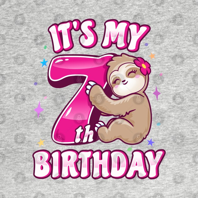 Its My 7th Birthday Girls Sloth by PnJ